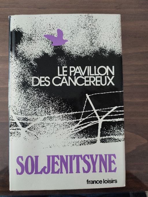 Le pavillon des cancereux | Soljenitsyne
