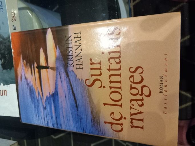 Sur les lointains rivages | Kristin Hannah