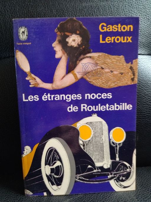 Les Etranges Noces de Rouletabille | Gaston Leroux