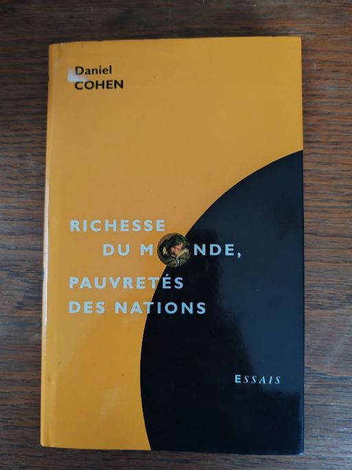 Richesse du monde, pauvretés des nations | Daniel Cohen