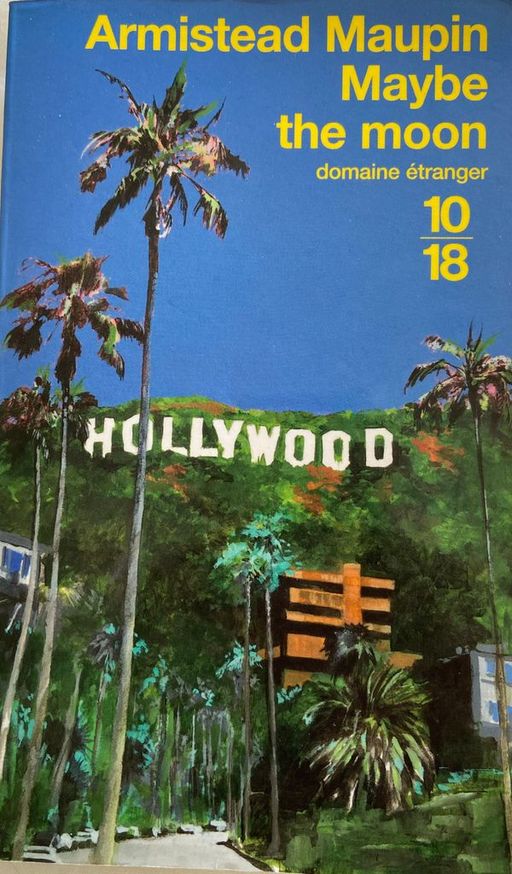 Maybe the moon | Armistead Maupin