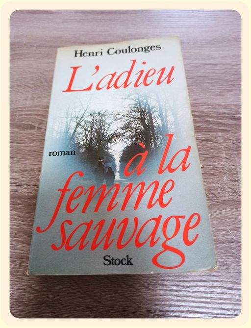 L'adieu à la femme sauvage |  Henri COULONGES