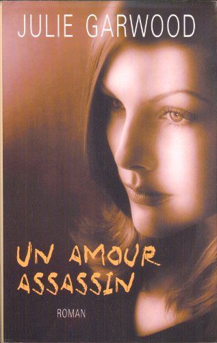 Un amour assassin | Julie Garwood