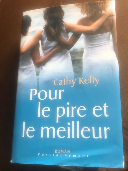 Pour le pire et le meilleur | Cathy Kelly