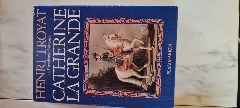 Catherine la grande | Henri troyat