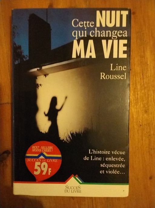 Cette nuit qui changea ma vie | Line Roussel