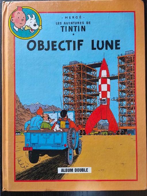 Les aventures de tintin: Objectif lune/On a marché sur la lune | Hergé