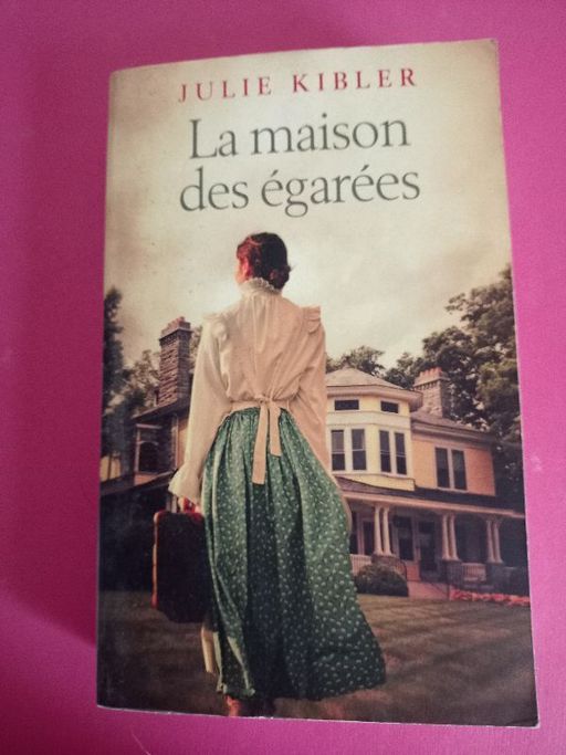 La maison des égarées | Julie Kibler