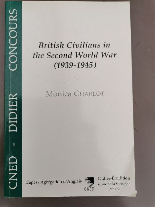 British Civilians in the Second World War (1939-1945) | Monica CHARLOT