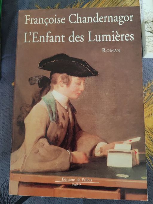 L'enfant des lumières | Françoise Chandernagor