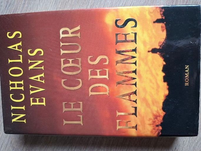 Le coeur des flammes | Nicholas Evans