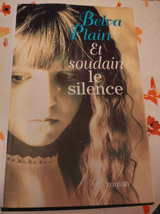 Et soudain le silence | Belva Plain