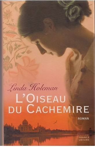 L'oiseau du Cachemire | Linda Holeman