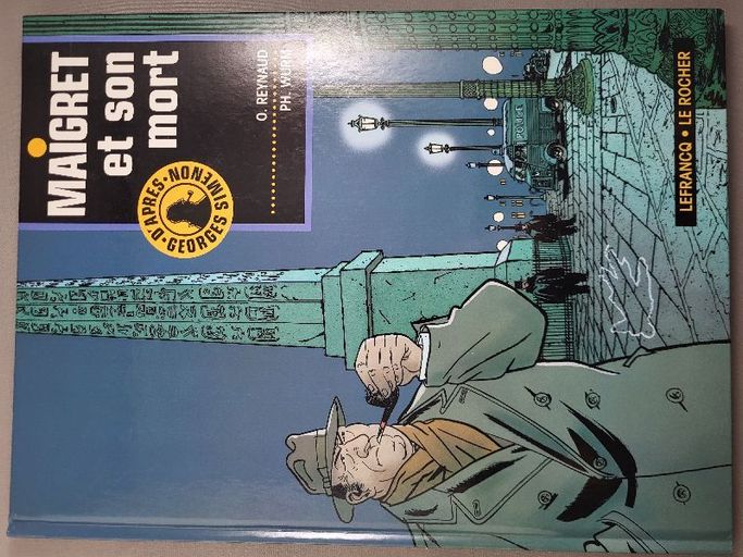Maigret : d'après Georges Simenon. Vol. 1. Maigret et son mort | Odile Reynaud, Philippe Wurm