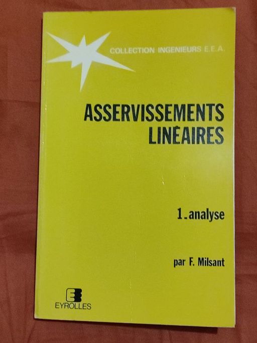 Asservissements linéaires 1 analyse | F milsant