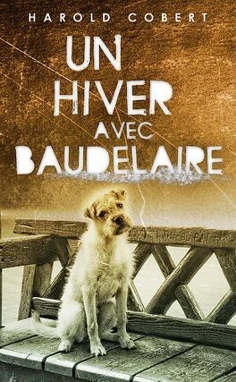 Un hiver avec Baudelaire | Harold Cobert