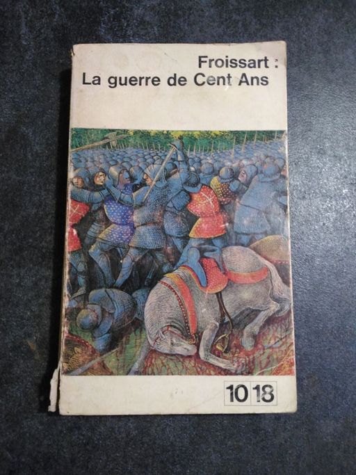La guerre de cent ans | Froissart/ Duby