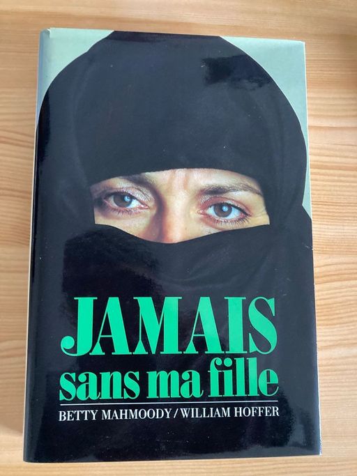 Jamais sans ma fille | Betty MAHMOODY 