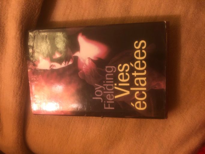 Vies eclatées | Joy Fielding