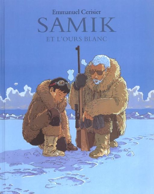 Samik et l'ours blanc | Emmanuel Cerisier