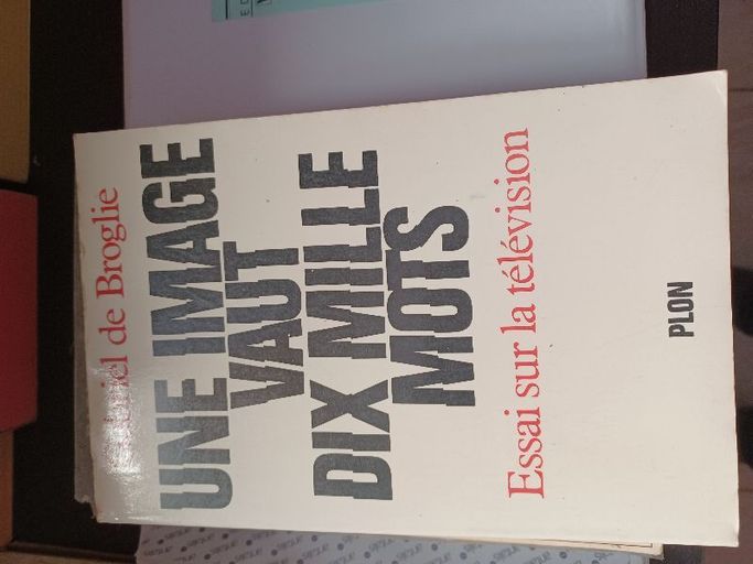 Une image vaut dix mille mots | Gabriel de broglie