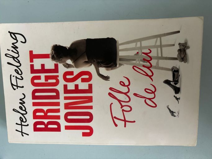 Bridget Jones Folle de lui | Helen Fielding