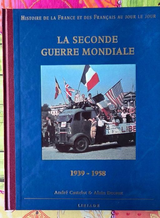 La seconde guerre mondiale, 1939-1958 | André Castelot