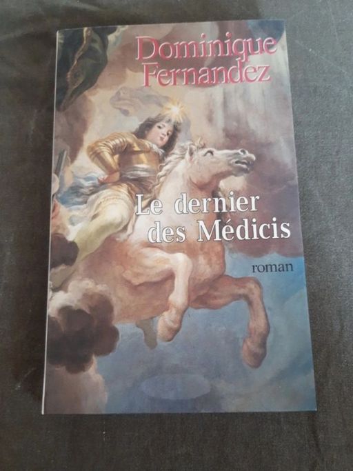 Le dernier des Médicis | Dominique Fernández