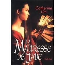 la maitresse de Jade | Catherine Lim