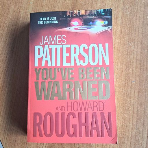You’ve Been Warned | James Patterson & Howard Roughan