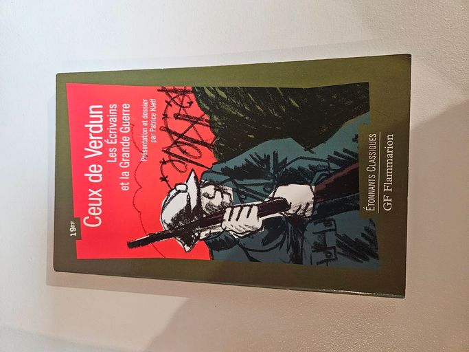 Ceux de Verdun (les écrivains et la grande guerre) | Patrice Kleff