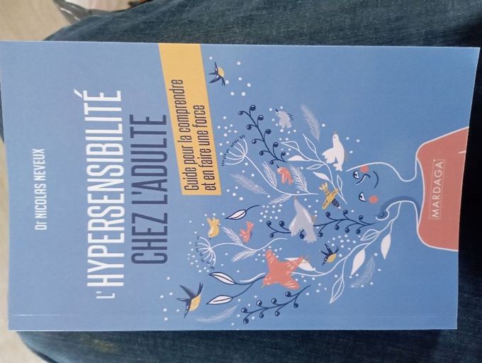 L'HYPERSENSIBILITÉ CHEZ L'ADULTE | Dr Nicolas Neveux