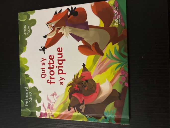 Qui s’y frotte s’y pique | Eric-Emmanuel Schmitt / Caroline Piochon