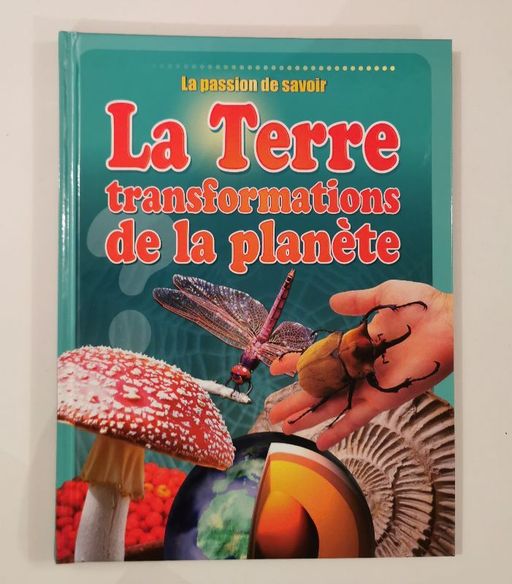 La terre transformations de la planète | Josette GONTIER