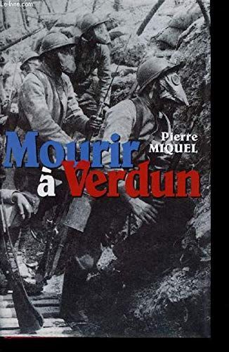 Mourir à Verdun | Pierre Miquel