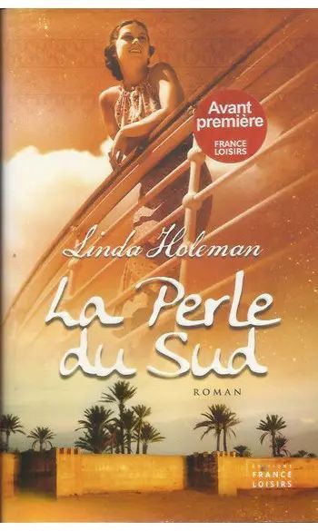 La Perle du Sud | Linda HOLEMAN