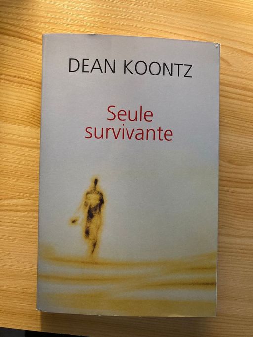 Seule survivante | Dean R KOONTZ 