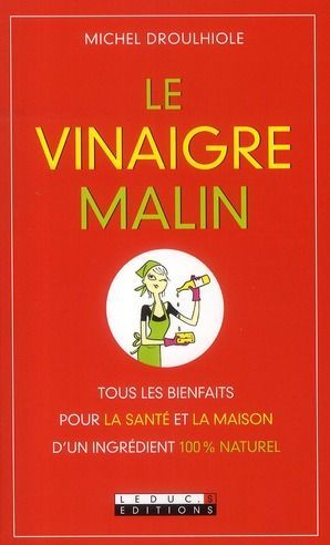 Le vinaigre malin | Michel Droulhiole