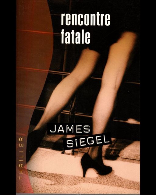 Rencontre fatale | James Siegel