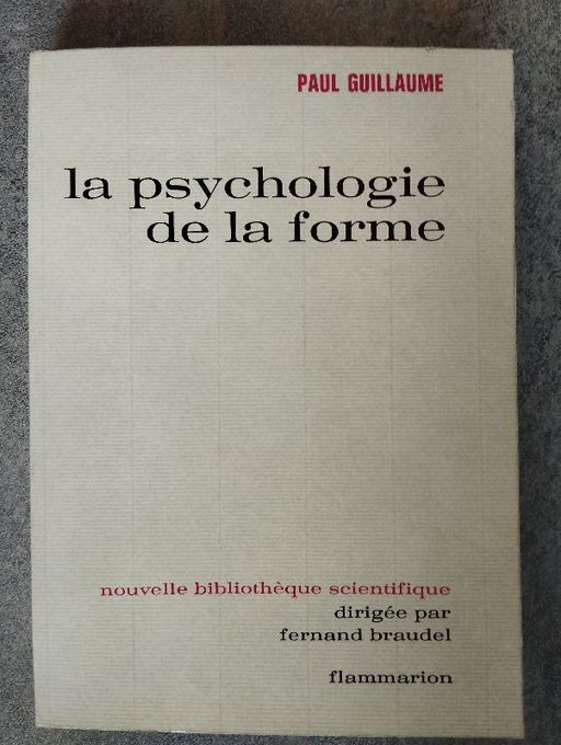 La psychologie de la forme | Paul Guillaume