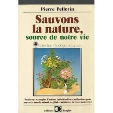 Sauvons la nature | Pierre Pellerin