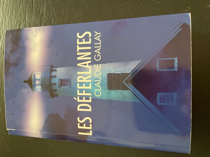 Les Déferlantes | Claudie Gallay