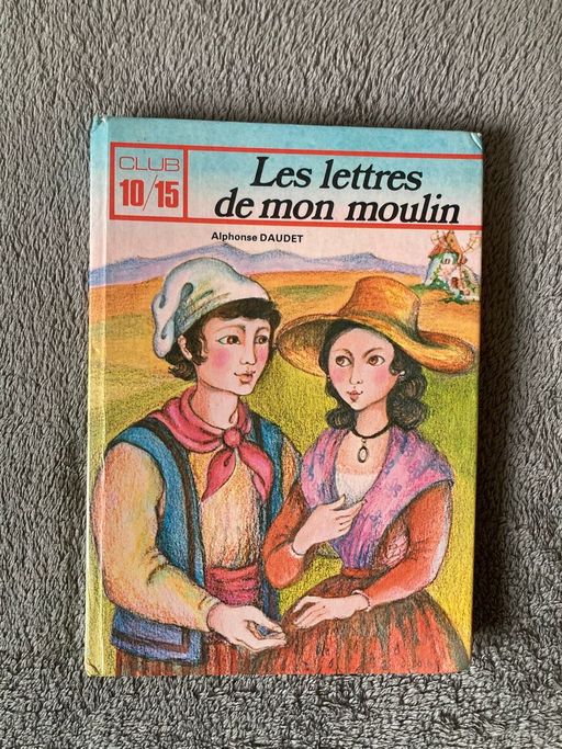 Les lettres de mon moulin | Alphonse DAUDET 