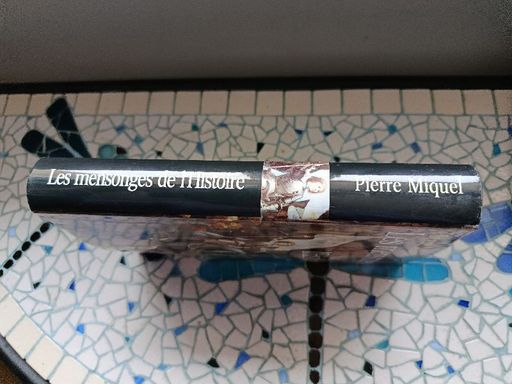 Les mensonges de l'Histoire | Pierre Miquel