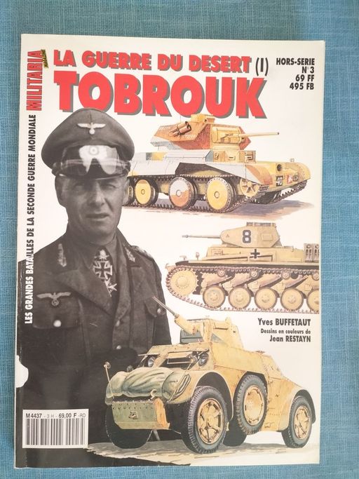 ARMES MILITARIA HS n°3 : TOBROUK | Yves BUFFETAUT