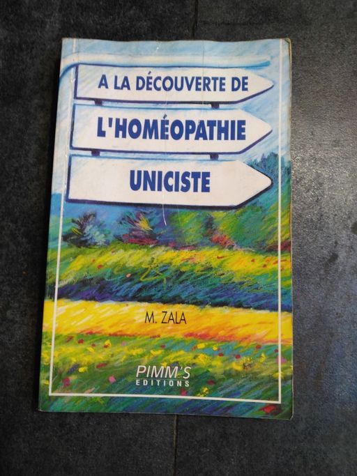 A la découverte de l' homéopathie unicité | M.ZALA