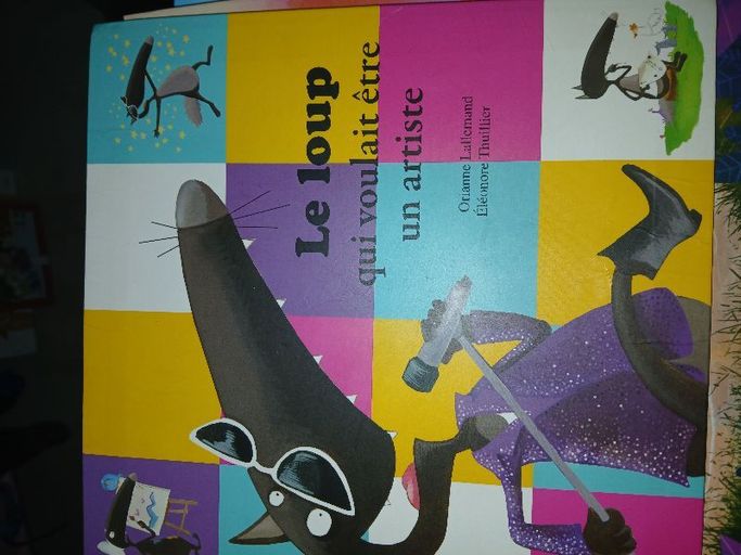Le loup qui voulait être un artiste | Orianne lallemand eleonore thuillier