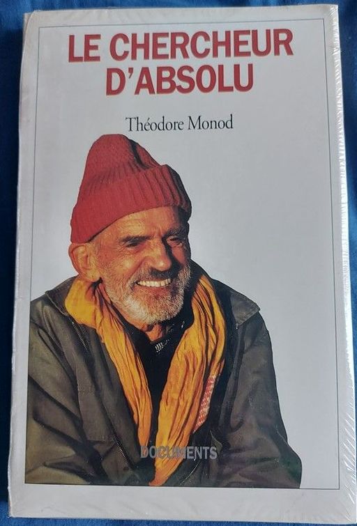 Le Chercheur d'Absolu | Théodore Monod