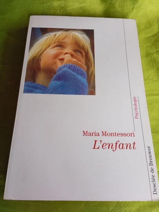 L'enfant | Maria Montessori