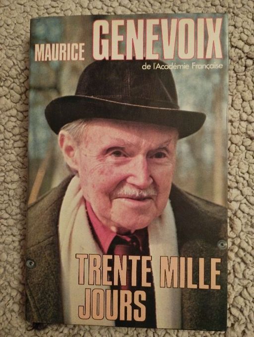 Trente Mille Jours | Maurice Genevoix